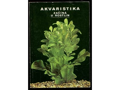 Akvaristika začíná u rostlin, Karel Rataj, 1980