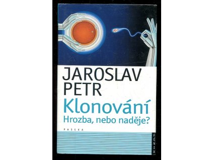 235920 klonovani hrozba nebo nadeje