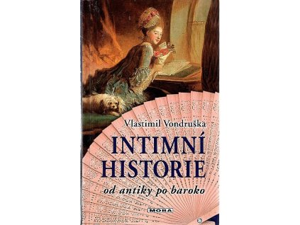 Intimní historie - od antiky po baroko