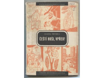 Čeští hoši, vpřed!, Karel Severa, 1946