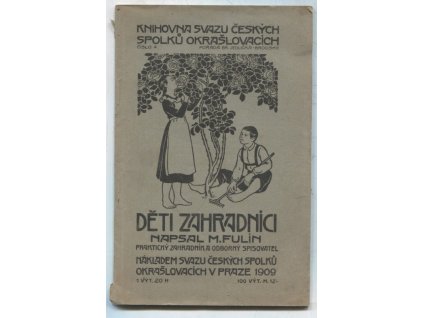 Děti zahradníci, Martin Fulín, 1909