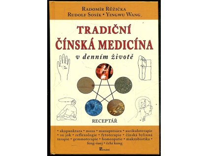 Tradiční čínská medicína v denním životě - receptář