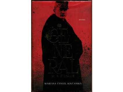 Generál M. R. Štefánik, Mariana Čengel Solčanská, 2019