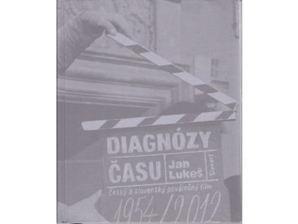 Diagnózy času - Český a slovenský poválečný film