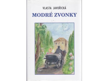 Modré zvonky, Vlasta Javořická, 2020