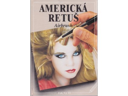 Americká retuš : Airbrush, Miguel Ferrón Geis, 1996