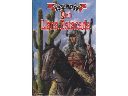 Duch Llana Estacada, Karl May, 1999