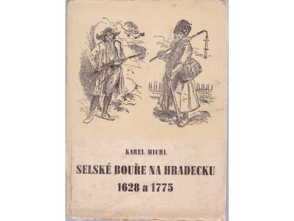 Selské bouře na Hradecu 1628 a 1775