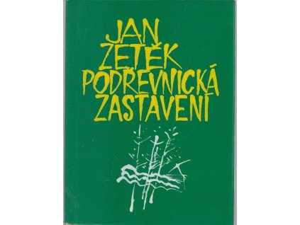 Podřevnická zastavení, Jan Zetěk, 2004