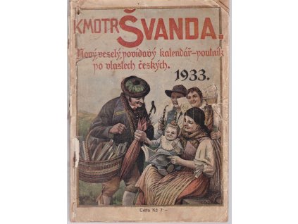 Kmotr Švanda - Nový, veselý, povídavý kalendář - poutník po vlastech českých