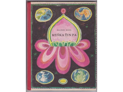 Myšák Ťin Pa - a jiné tibetské pohádky, Dalibor Kozel, 1969