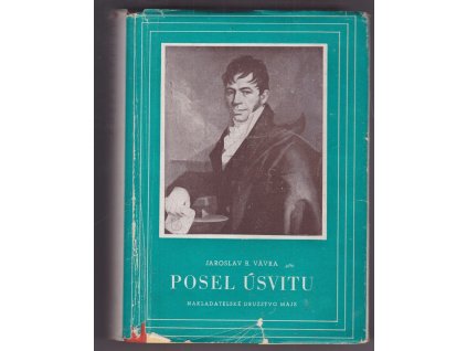 Posel Úsvitu, Jaroslav Raimund Vávra, 1947