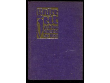 Unsre Zeit und das Schicksal der Welt, M. A. Spicer, 1910