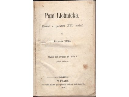 Paní Lichnická : Pověst z počátku XVI. století