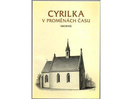 Cyrilka v proměnách času : sborník, Petr Hudec, 2013