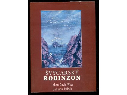 Švýcarský Robinzon, Johann David Wyss, 1997