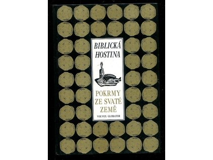 Biblická hostina - pokrmy ze Svaté země, Kitty Morse, 1999