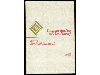 Atlas drahých kamenů - doplňková učební pomůcka přírodověd. vyučování na školách 1. a 2. cyklu, 1985