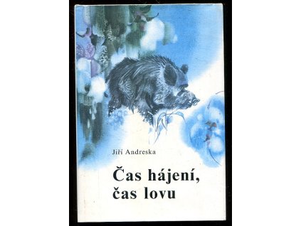 Čas hájení, čas lovu, Jiří Andreska, 1995
