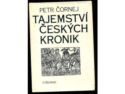Tajemství českých kronik, Petr Čornej, 1987