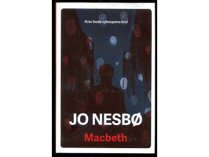 Macbeth, Jo Nesbø, 2018