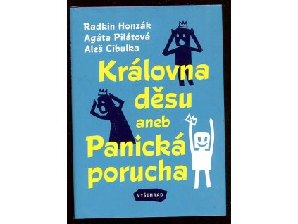 Královna děsu aneb Panická porucha, Radkin Honzák, 2020