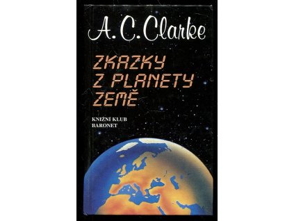 Zkazky z planety Země, Arthur Charles Clarke, 1996