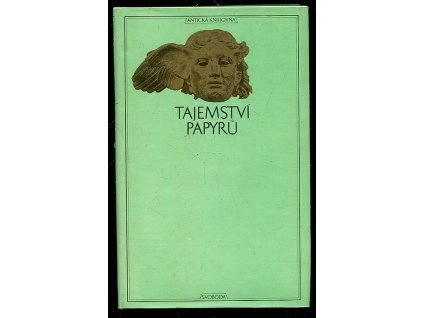 Tajemství papyrů, Čestmír Vránek, 1972