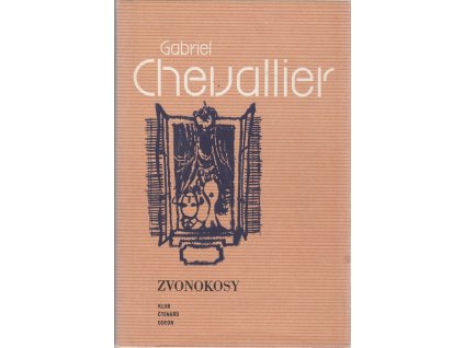 Zvonokosy, Gabriel Chevallier, 1981