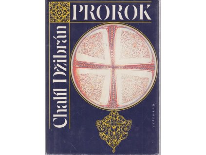 Prorok - Zahrada prorokova, Chalíl Džibrán, 1992