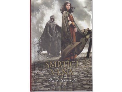 Smrtící vlna – Řád temnot, Philippa Gregory, 2013
