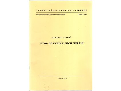 Úvod do fyzikálních měření, Lidmila Burianová, 2012