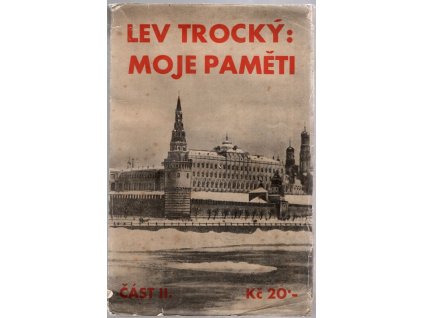 Moje paměti – část II: pokus o vlastní životopis, Lev Trockij, 1930
