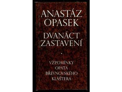 237459 dvanact zastaveni vzpominky opata brevnovskeho klastera
