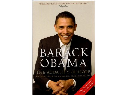 The Audacity of Hope : Thoughts on Reclaiming the American Dream