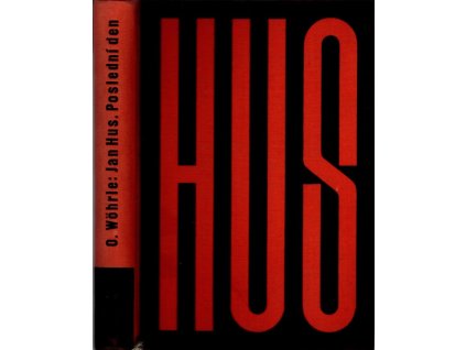 Jan Hus - poslední den, Oskar Wöhrle, 1933