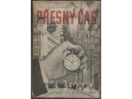 Přesný čas – hodiny a hodinky, Rudolf Schneider, 1943