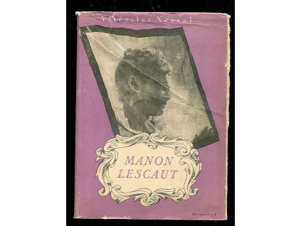 Manon Lescaut - hra o sedmi obrazech podle románu Abbé Prévosta, Vítězslav Nezval, 1947