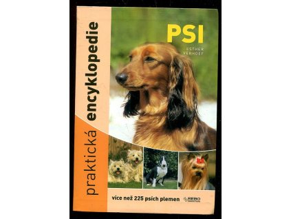 237945 psi prakticka encyklopedie vice nez 225 psich plemen