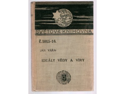 Ideály vědy a víry, Jan Váňa, 1912