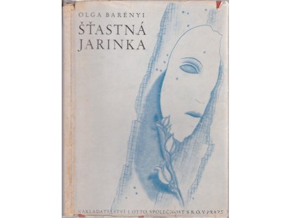 Šťastná Jarinka, Olga Barényi, 1944