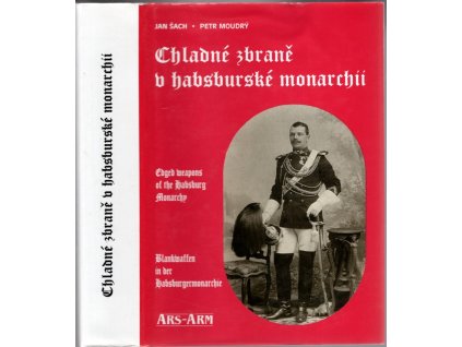 Chladné zbraně v habsburské monarchii