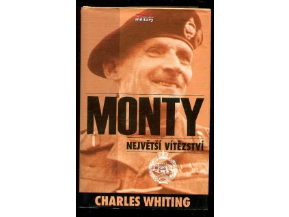 Monty - největší vítězství - tažení na Balt (duben - květen 1945), Charles Whiting, 2003