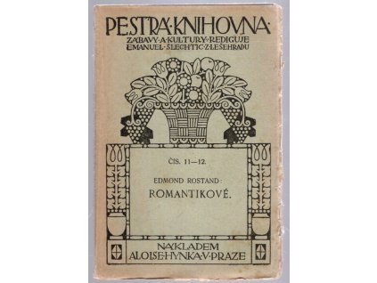 Romantikové : veselohra o třech dějstvích ve verších, Edmond Rostand, 0