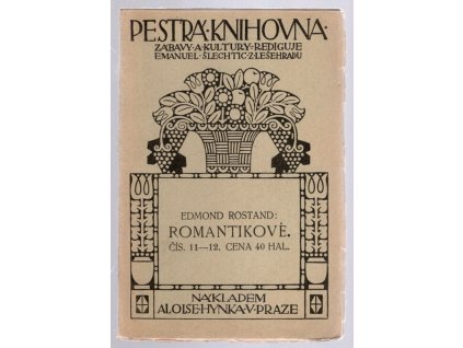 Romantikové : veselohra o třech dějstvích ve verších, Edmond Rostand, 0