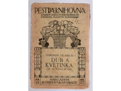 Dub a květinka, Edmondo De Amicis, 1910