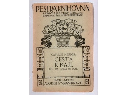 Cesta k ráji, Catulle Mendès, 1911