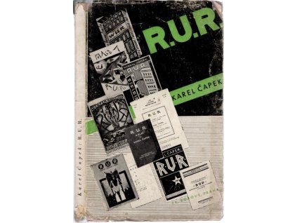 R.U.R. Rossum's universal robots : kolektivní drama o vstupní komedii o třech dějstvích