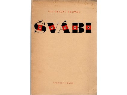 Švábi - Satirická báseň napsaná v červnu 1939, Vítězslav Nezval, 1945