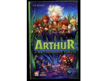 Arthur a Maltazardova pomsta, Luc Besson, 2006